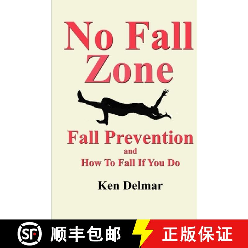 【3-4周达】No Fall Zone: Fall Prevention and How To Fall If You Do [9781734488524]