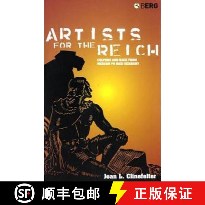 【3-4周达】Artists for the Reich: Culture and Race from Weimar to Nazi Germany [9781845202019]