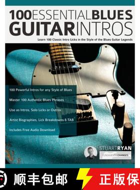 【3-4周达】100 Essential Blues Guitar Intros: Learn 100 Classic Intro Licks in the Style of the Blues... [9781789332476]