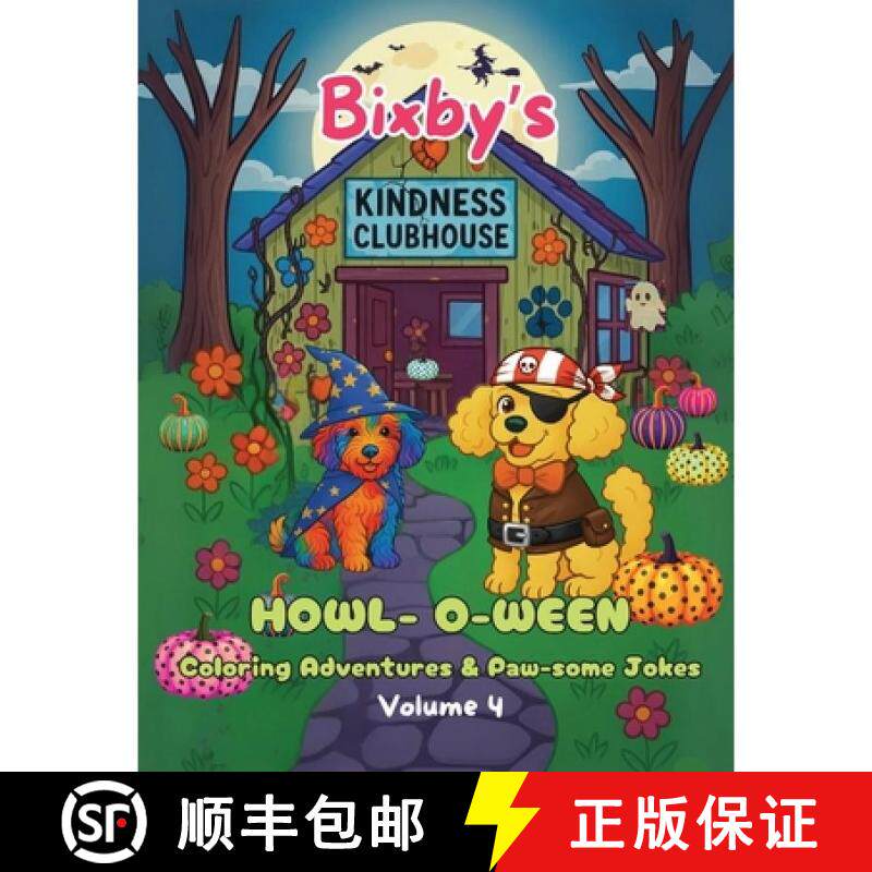 【3-4周达】Bixby's Kindness Clubhouse Volume 4 Howl-o-ween Adventures & Paw-some Jokes [9798992033656]