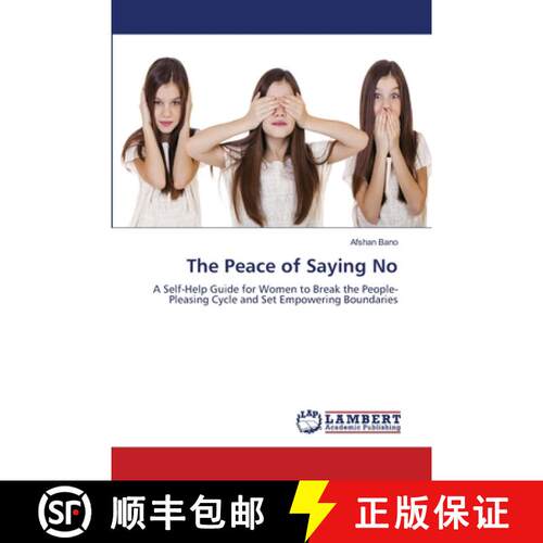 【3-4周达】The Peace of Saying No: A Self-Help Guide for Women to Break the People-Pleasing Cycle and... [9786208449933]