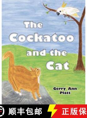 【3-4周达】The Cockatoo and the Cat [9780983999522]