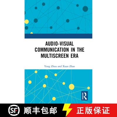【3-4周达】精装 Audio-Visual Communication in the Multiscreen Era [9781032815947]