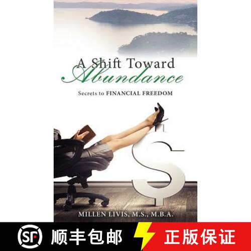 【3-4周达】A Shift Toward Abundance: Secrets to Financial Freedom [9780988245358]