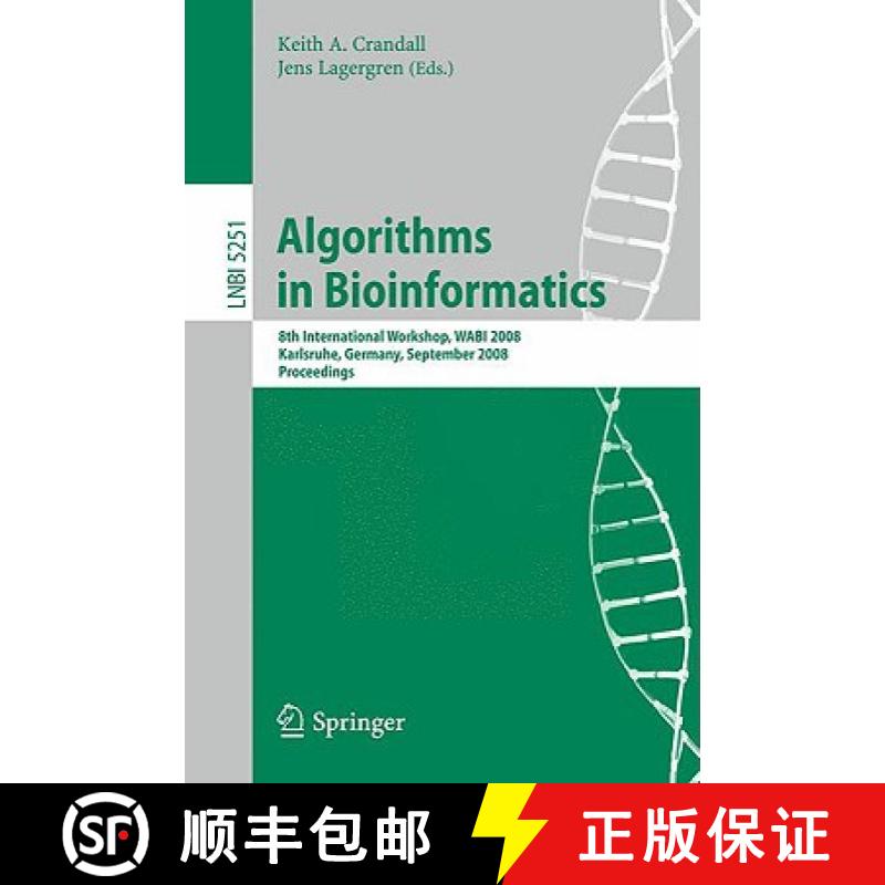 【4周达】Algorithms in Bioinformatics: 8th International Workshop, WABI 2008, Karlsruhe, Germany, Sep... [9783540873600]