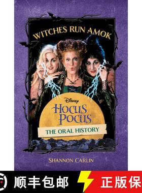 【3-4周达】Witches Run Amok: The Oral History of Disney's Hocus Pocus [9781368094665]