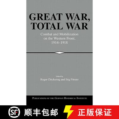 【3-4周达】精装 Great War, Total War: Combat and Mobilization on the Western Front, 1914–1918 - Grea... [9780521773522]