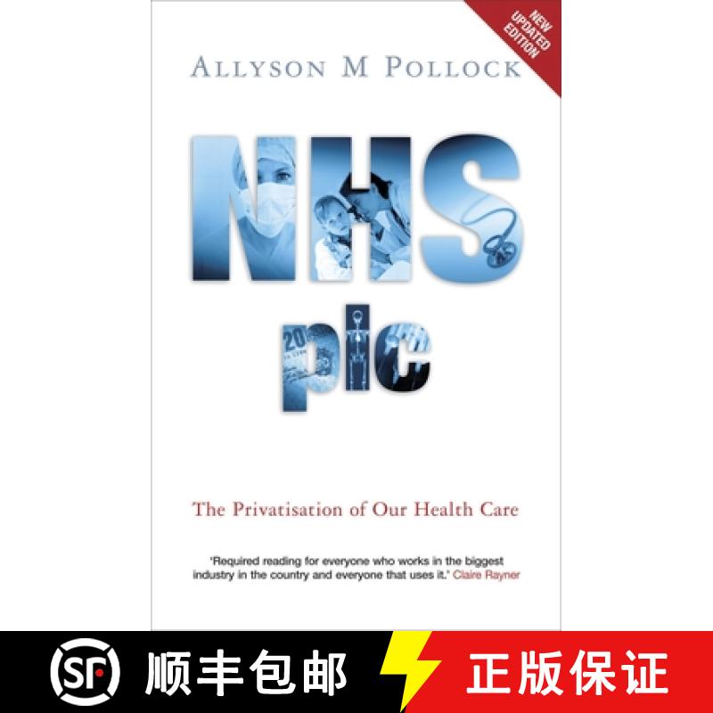 【2-3周达】Nhs PLC: The Privatisation of Our Health Care [9781844675395]