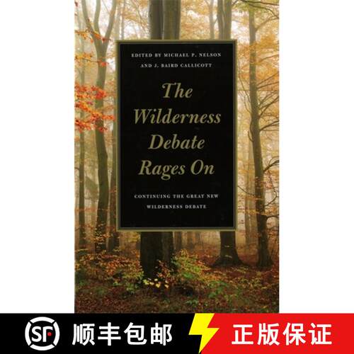 【3-4周达】The Wilderness Debate Rages On – Continuing the Great New Wilderness Debate [9780820331713]