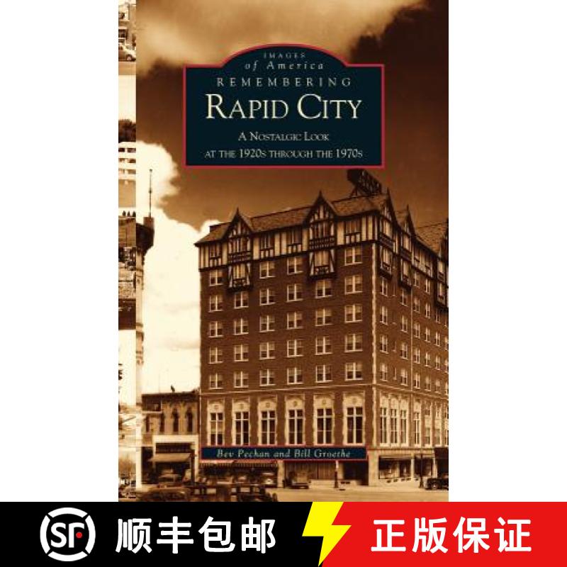 【3-4周达】Remembering Rapid City: A Nostalgic Look at the 1920s Through the 1970s [9781531613631]