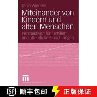 von alten Miteinander öffentliche 9783531145266 Familien Kindern 4周达 Perspektiven Menschen und E... für