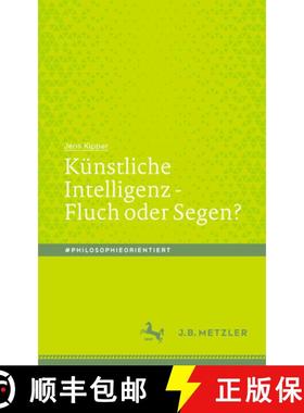 【3-4周达】Künstliche Intelligenz - Fluch Oder Segen? [9783476051363]