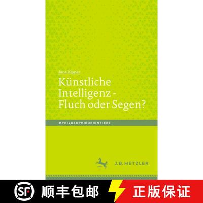 【3-4周达】Künstliche Intelligenz - Fluch Oder Segen? [9783476051363]