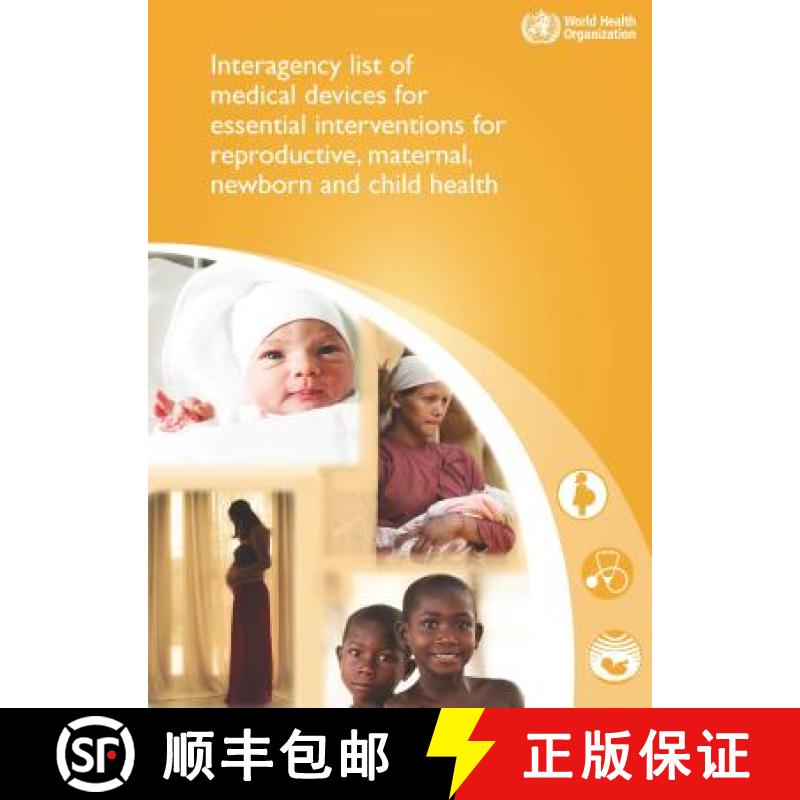 【3-4周达】Interagency List of Medical Devices for Essential Interventions for Reproductive, Maternal... [9789241565028]