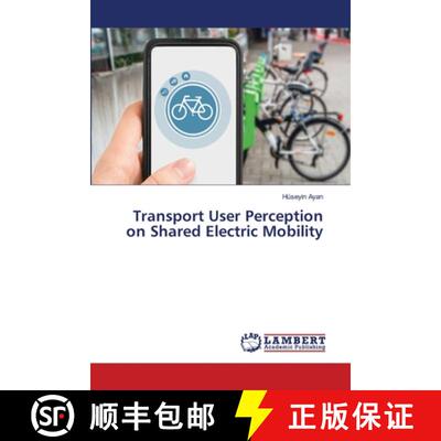 【3-4周达】Transport User Perception on Shared Electric Mobility [9786209033469]