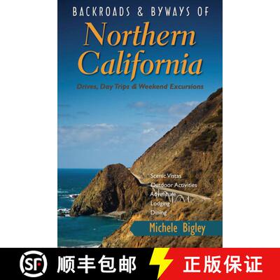 预订 Backroads and Byways of Northern California – Drives, Day Trips and Weekend Excursions [9780881509762]