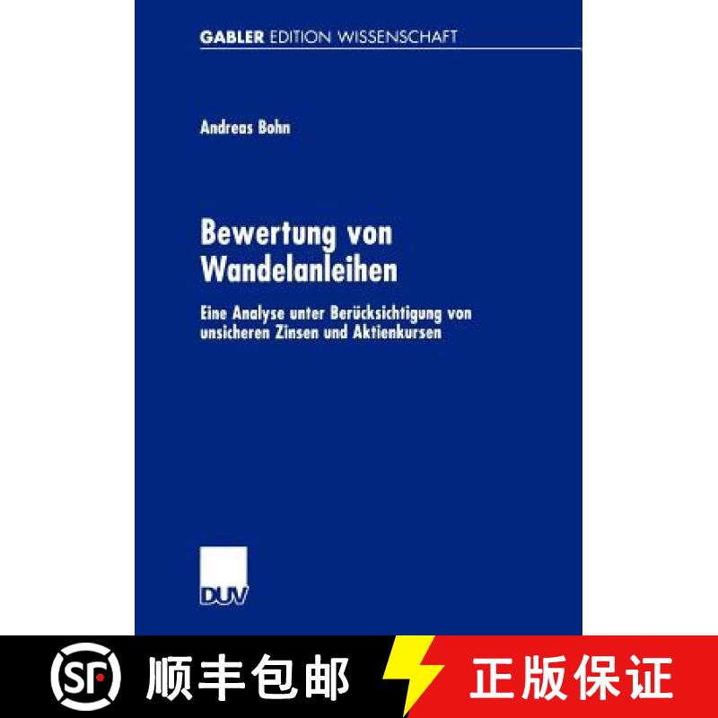 【3-4周达】Bewertung von Wandelanleihen : Eine Analyse unter Berücksichtigung von unsicheren Zinsen ... [9783824475728]