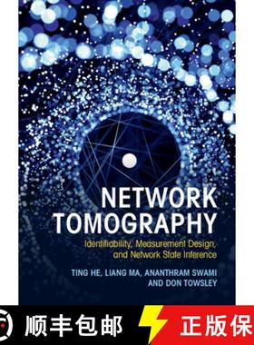 【3-4周达】Network Tomography: Identifiability, Measurement Design, and Network State Inference [9781108421485]