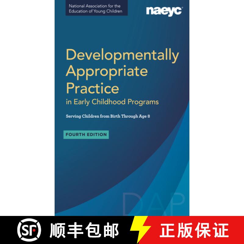 【3-4周达】Developmentally Appropriate Practice in Early Childhood Programs Serving Children from Bir... [9781938113956]