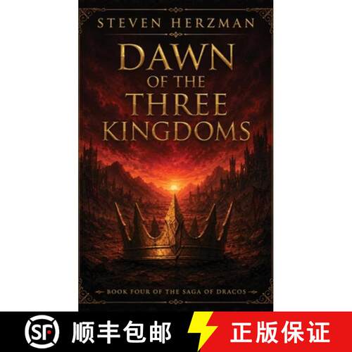 【3-4周达】精装 Dawn of The Three Kingdoms: Book Four of the Saga of Dracos [9781972618158]