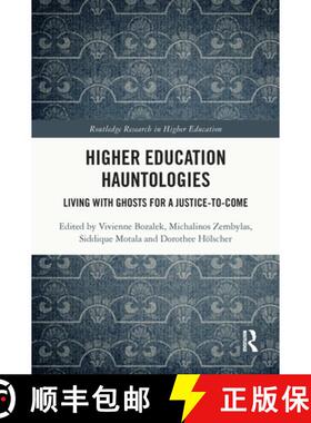 【3-4周达】Higher Education Hauntologies: Living with Ghosts for a Justice-to-come [9780367527853]