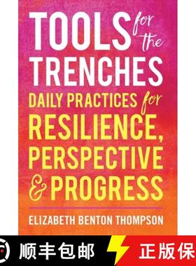 【3-4周达】Tools for the Trenches : Daily Practices for Resilience, Perspective & Progress [9781544524795]