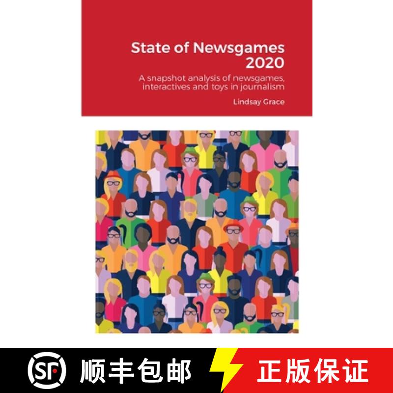 【2-3周达】State of Newsgames 2020: A snapshot analysis of interactives, toys and games in journalism... [9781716907524]