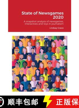 【3-4周达】State of Newsgames 2020: A snapshot analysis of interactives, toys and games in journalism... [9781716907524]