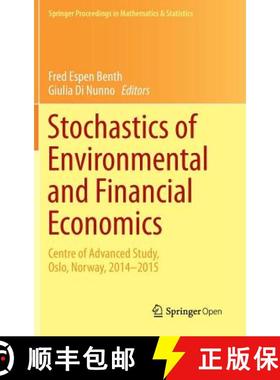 【3-4周达】Stochastics of Environmental and Financial Economics : Centre of Advanced Study, Oslo, Nor... [9783319234243]