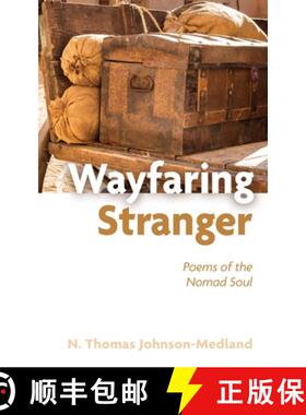 预订 Wayfaring Stranger: Poems of the Nomad Soul [9781666772036]