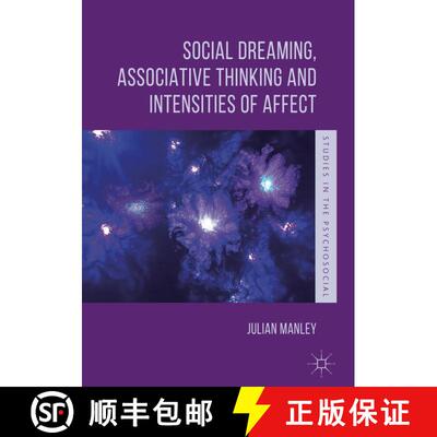 【3-4周达】精装 Social Dreaming, Associative Thinking and Intensities of Affect (1st ed. 2018) [9783319925547]