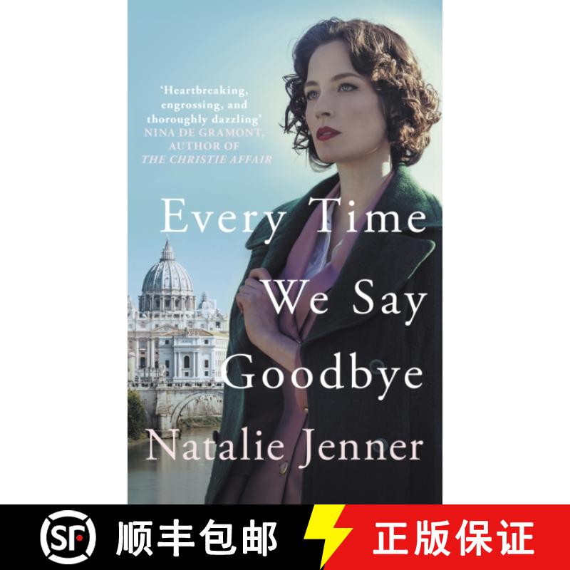 【2-3周达】Every Time We Say Goodbye: 'Heartbreaking, engrossing, and thoroughly dazzling' - Nina de ... [9780749030063]