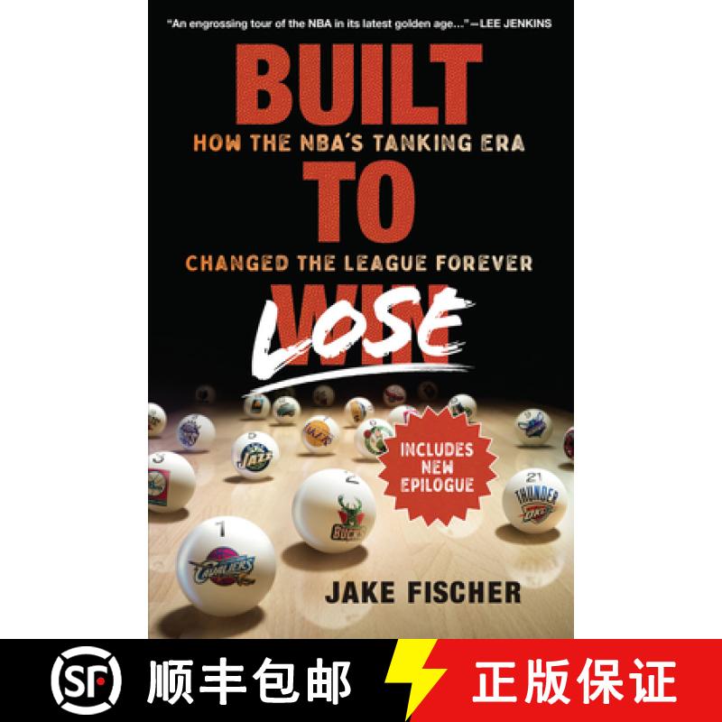 预订 Built to Lose: How the Nba's Tanking Era Changed the League Forever [9781637271735]