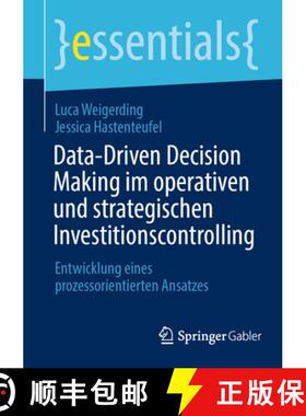 【3-4周达】Data-Driven Decision Making im operativen und strategischen Investitionscontrolling : Entw... [9783658471125]