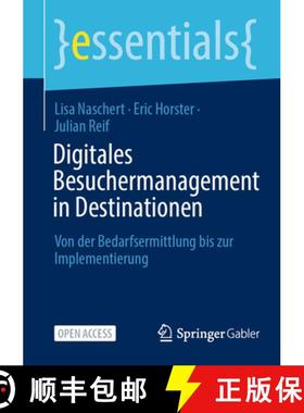 【3-4周达】Digitales Besuchermanagement in Destinationen : Von der Bedarfsermittlung bis zur Implemen... [9783658462185]