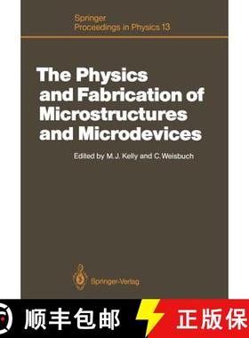 【3-4周达】The Physics and Fabrication of Microstructures and Microdevices : Proceedings of the Winte... [9783642714481]