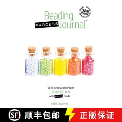 预订 Beading Process Journal Travel Edition: Brick Stitch for Round Beads [9781951560041]