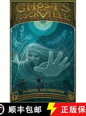 【3-4周达】Ghosts of Rockville: Search for the Dominion Glass [With Magicview Lens] [9781934734483]