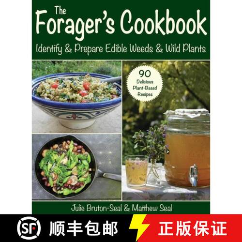 【3-4周达】The Forager's Cookbook: Identify & Prepare Edible Weeds & Wild Plants [9781510772953]