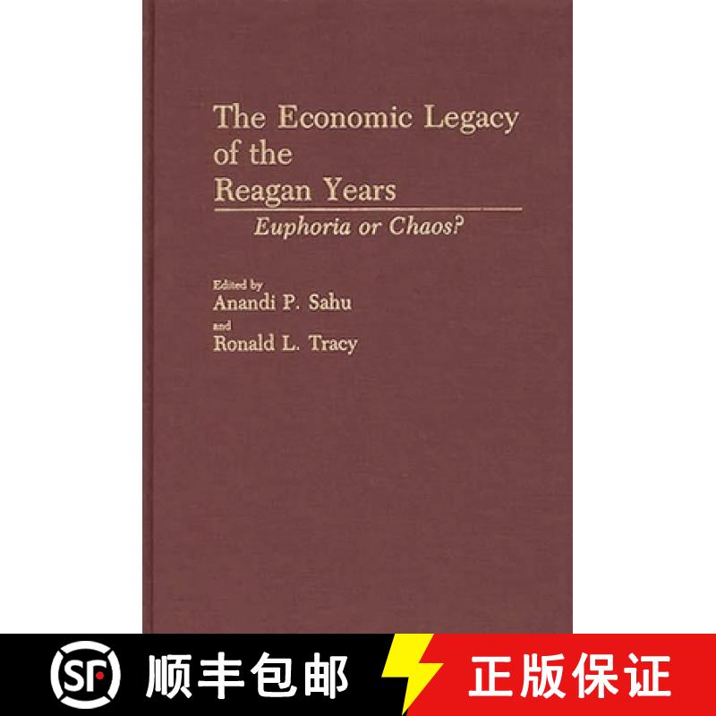【3-4周达】The Economic Legacy of the Reagan Years: Euphoria or Chaos? [9780275935962]
