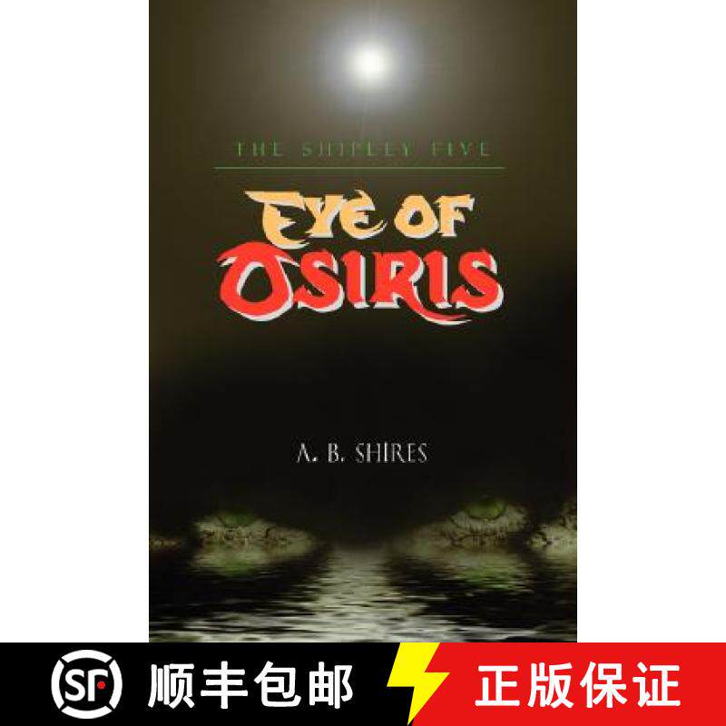 预订 Eye of Osiris: The Shipley Five [9781934925140]