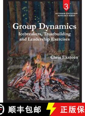 预订 Group Dynamics: Icebreakers, team-building and leadership exercises [9780994693556]