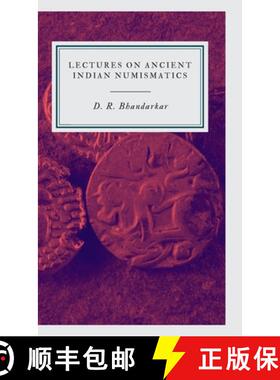 【3-4周达】LECTURES ON ANCIENT INDIAN NUMISMATICS [9789355275622]