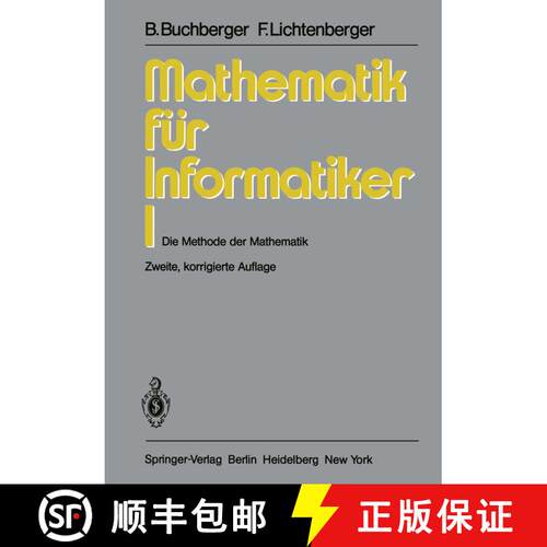 【3-4周达】Mathematik für Informatiker I : Die Methode der Mathematik (2. Auflage 1981) [9783540111504]