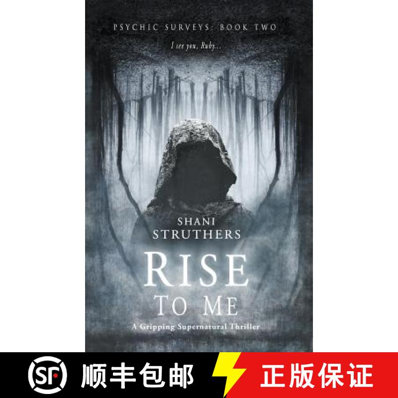 【2-3周达】Psychic Surveys Book Two: Rise to Me: A Gripping Supernatural Thriller [9781999913779]