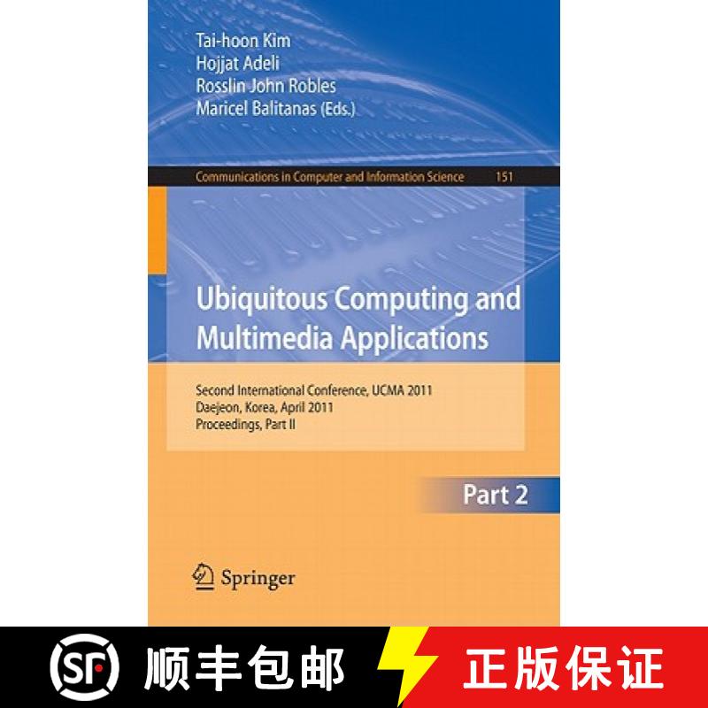 【3-4周达】Ubiquitous Computing and Multimedia Applications : Second International Conference, UCMA 2... [9783642209970]