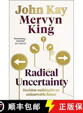 现货 极端不确定性 Radical Uncertainty: Decision-making for an unknowable future [9781408712603]