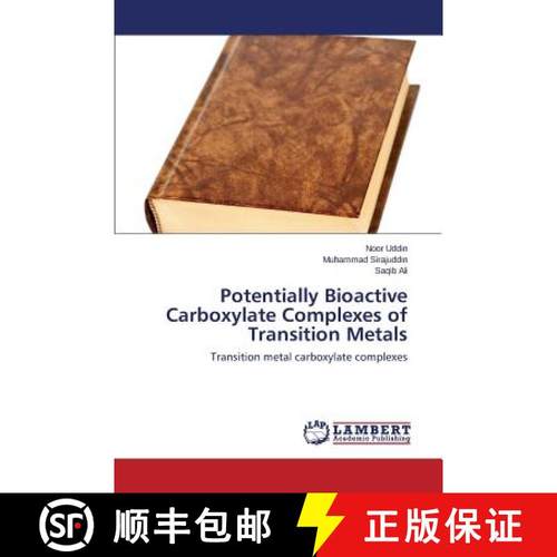 预订 Potentially Bioactive Carboxylate Complexes of Transition Metals [9783659706264]