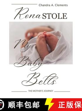 预订 Rona Stole My Baby Bells: The Mother's Journey [9780648859208]