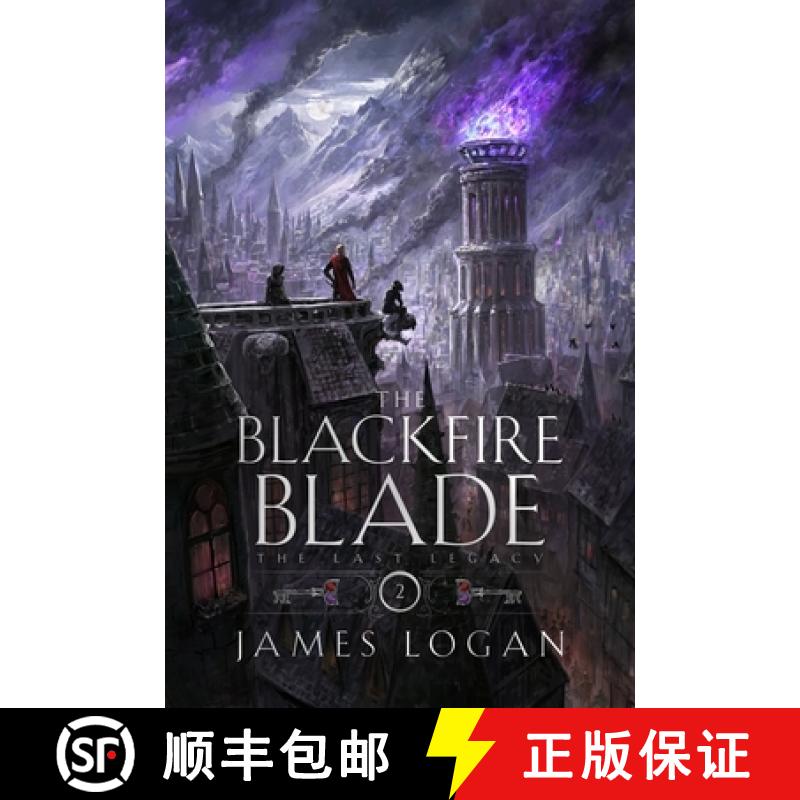 【3-4周达】The Blackfire Blade : a thrilling epic fantasy perfect for fans of Scott Lynch and James I... [9781529432831]